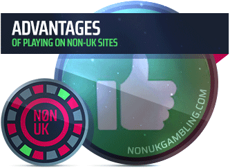 Advantages of Non UK registered Casinos